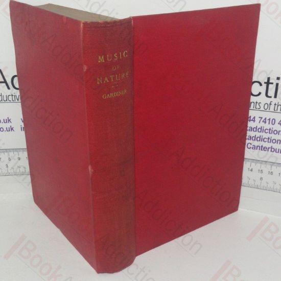 Picture of The Music of Nature: Or, an Attempt to Prove that What is Passionate and Pleasing in the Art of Singing, Speaking and Performing upon Musical Instruments, is Derived from the Sounds of the Animated World