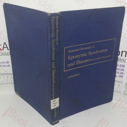 Picture of Illustrated Dictionary of Eponymic Syndromes and Diseases and their Synonyms