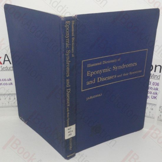 Picture of Illustrated Dictionary of Eponymic Syndromes and Diseases and their Synonyms