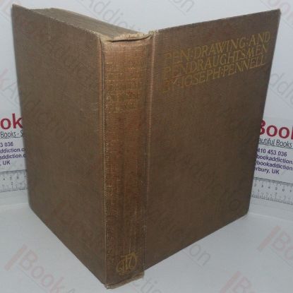 Picture of Pen Drawing and Pen Draughtsmen: Their Work and Their Methods - A Study of the Art Today with Technical Suggestions (The Graphic Art series)