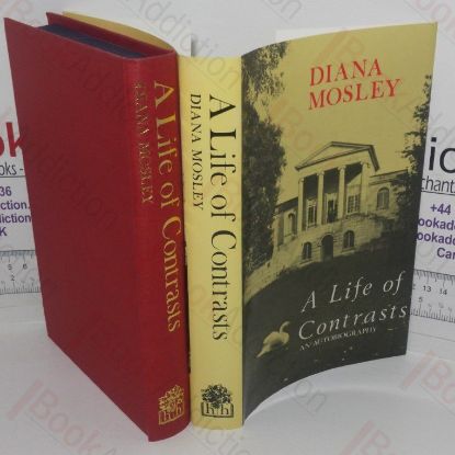Picture of A Life of Contrasts: The Autobiography of Diana Mitford Mosley
