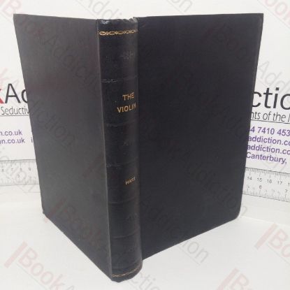 Picture of The Violin: Its Famous Makers and Their Imitators