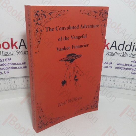 Picture of The Convoluted Adventure of the Vengeful Yankee Financer (Signed)