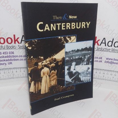 Picture of Then and Now: Canterbury