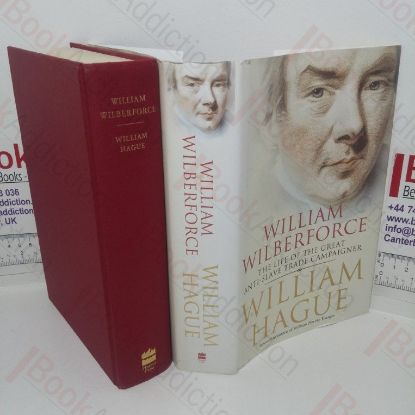 Picture of William Wilberforce: The Life of the Great Anti-slave Trade Campaigner (Signed)
