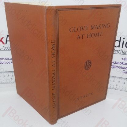 Picture of Glove Making at Home, With Diagrams for All Styles and Stitching