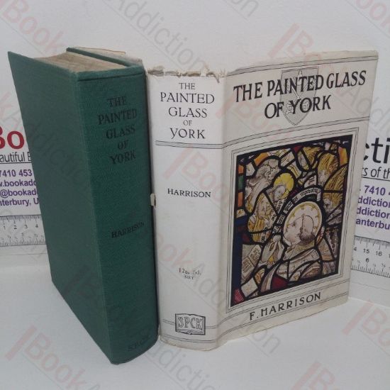 Picture of The Painted Glass of York: An Account of the Medieval Glass of the Minster and the Parish Churches (The Historic Monuments of England series)