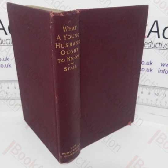 Picture of What a Young Husband Ought to Know (Self and Sex series)