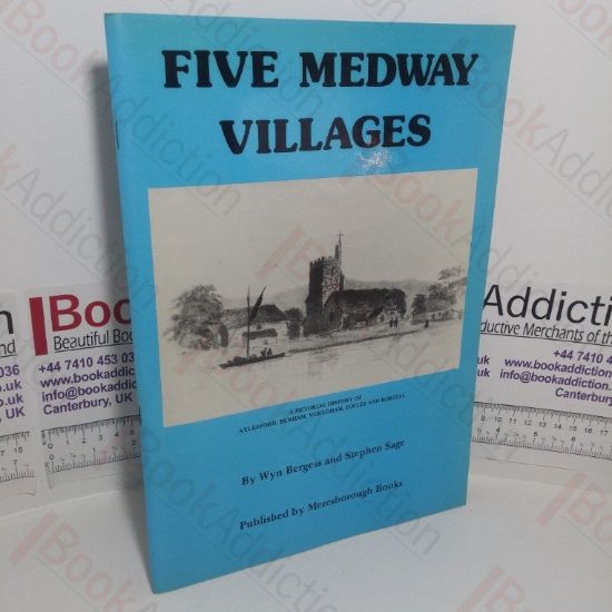 Picture of Five Medway Villages: A Pictorial History of Aylesford, Burham, Wouldham, Eccles and Borstal