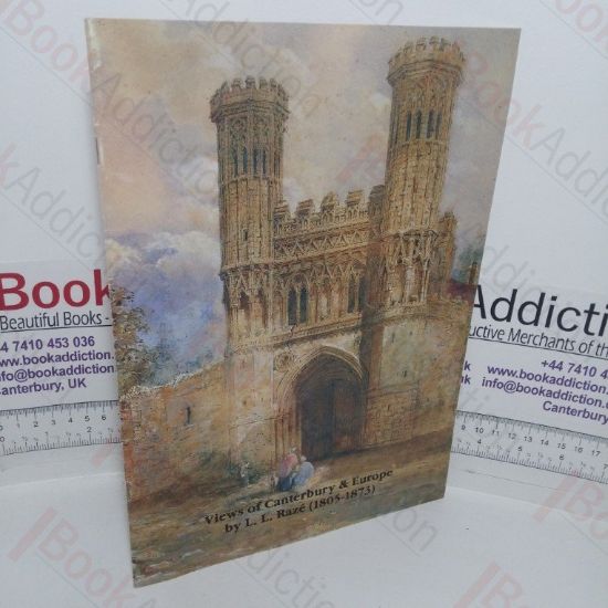 Picture of Views of Canterbury & Europe by L L Raze (1805-1873)