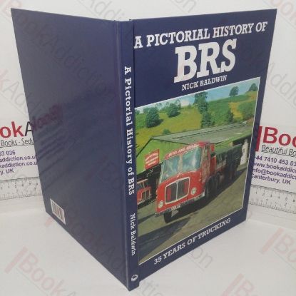 Picture of A Pictorial History of BRS: 35 Years of Trucking