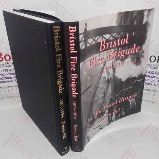Picture of Bristol Fire Brigade, 1877-1974 (Signed and Inscribed)
