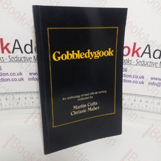 Picture of Gobbledygook: An Anthology of Bad Official Writing