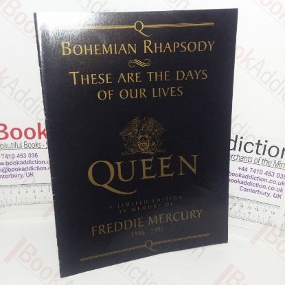 Picture of Bohemian Rhapsody / These Are The Days Of Our Lives - Queen: A Limited Edition in Memory Of Freddie Mercury