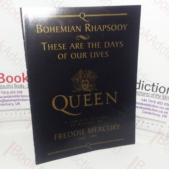 Picture of Bohemian Rhapsody / These Are The Days Of Our Lives - Queen: A Limited Edition in Memory Of Freddie Mercury