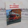 Picture of The Fire Brigade Handbook