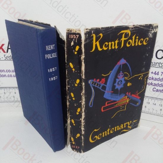 Picture of The Kent Police Centenary: Recollections of a Hundred Years