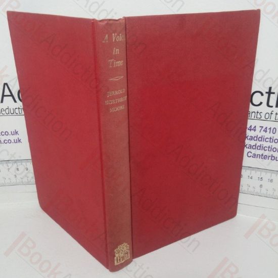 Picture of A Voice in Time: The Gramophone of Fred Gaisberg, 1873-1951