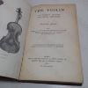 Picture of The Violin: Its Famous Makers and Their Imitators
