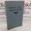 Picture of Songs of the North-East: A Pocket-Book of Memories
