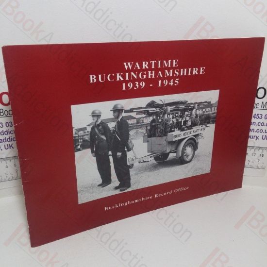 Picture of Wartime Buckinghamshire, 1939-1945