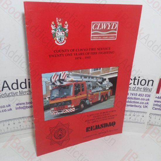 Picture of County of Clwyd Fire Service: Twenty One Years of Fire Fighting, 1974-1995