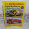 Picture of Fire Engines in Focus: Airport Appliances