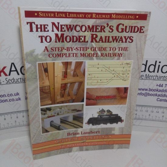 Picture of The Newcomer's Guide to Model Railways: A Step-by-step Guide to the Complete Layout (Library of Railway Modelling)