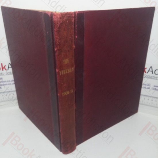 Picture of The Fireman and Journal of the Civil Protective Forces of the United Kingdom, Issues July 1909 to December 1911
