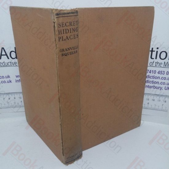 Picture of Secret Hiding-places: The Origins, Histories and Descriptions of English Secret Hiding-places Used by Priests, Cavaliers, Jacobites & Smugglers