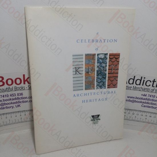 Picture of A Celebration of Kent's Architectural Heritage