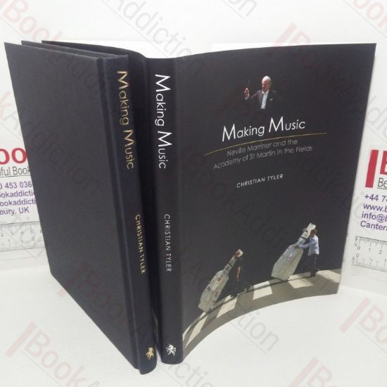 Picture of Making Music: Nevile Marriner and the Academy of St Martin in the Fields (Signed)