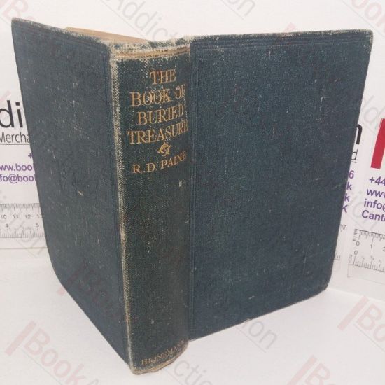 Picture of The Book of Buried Treasure, Being a True History of the Gold, Jewels, and Plate of Pirates, Galleons, etc., which are Sought for to this Day