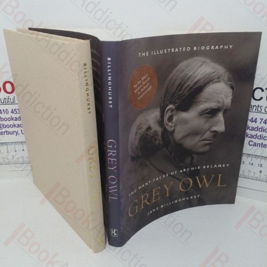 Picture of Grey Owl: The Many Faces of Archie Belaney