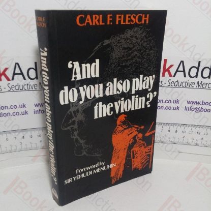 Picture of 'And Do You Also Play the Violin?'