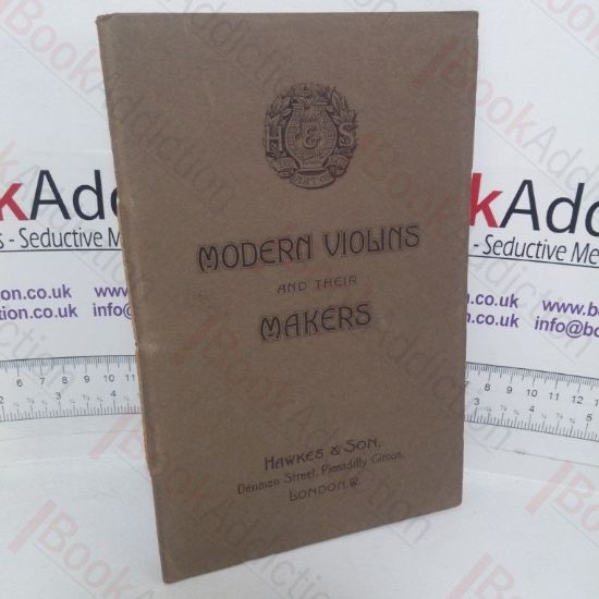 Picture of Modern Violins and Their Makers (Hawkes and Sons' Catalogue)