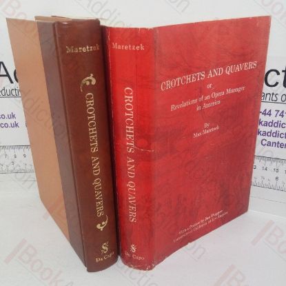 Picture of Crotchets and Quavers; or Revelations of an Opera Manager in America