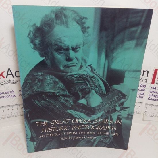 Picture of The Great Opera Stars in Historic Photographs: 343 Portraits from the 1850s to the 1940s