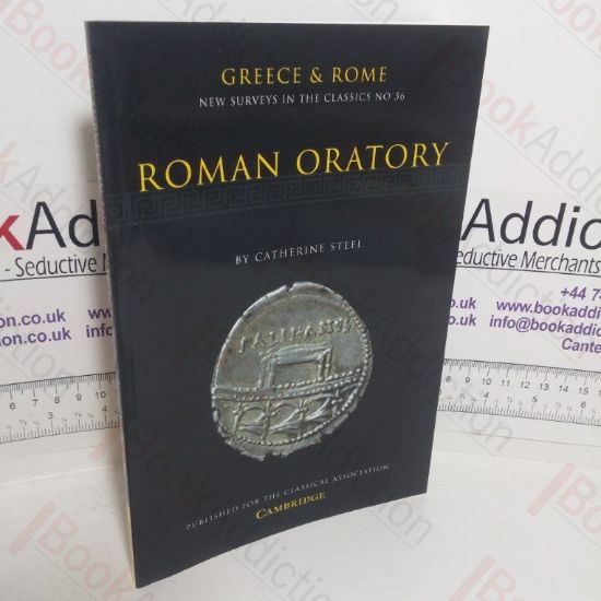 Picture of Roman Oratory (Greece & Rome: New Surveys in the Classics series, No. 36)