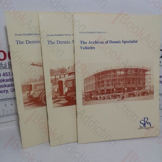 Picture of The Archives of Dennis Specialist Vehicles; the Dennis Ace Fire Engine; The Dennis Light 6 Fire Engine (Dennis Pamphlet series, Nos. 1, 2 & 3) (Three Volumes))