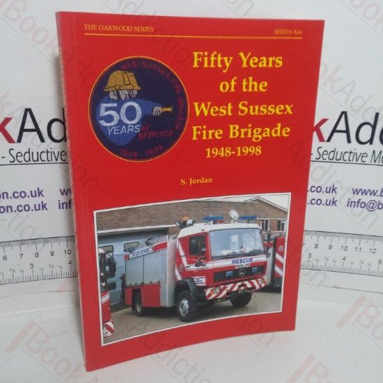 Picture of Fifty Years of the Sussex Fire Brigade, 1948-1998 (Signed)