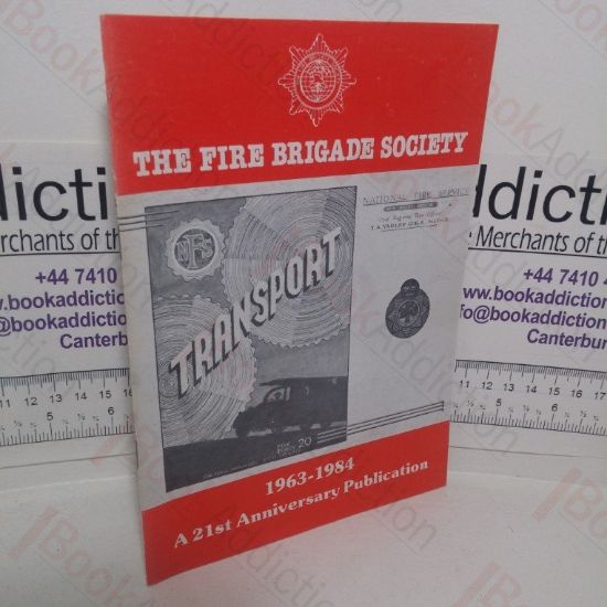 Picture of National Fire Service Transport, 1963-1984 (A 21st Anniversary Publication)