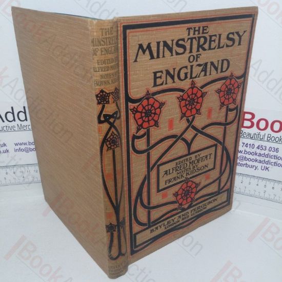 Picture of The Minstrelsy of England: A Collection of 200 English Songs with Their Melodies, Popular from the 16th Century to the Middle of the 18th Century