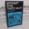 Picture of Witchcraft in the Thames Valley: Traditional Witchcraft Tales of the Thames Valley
