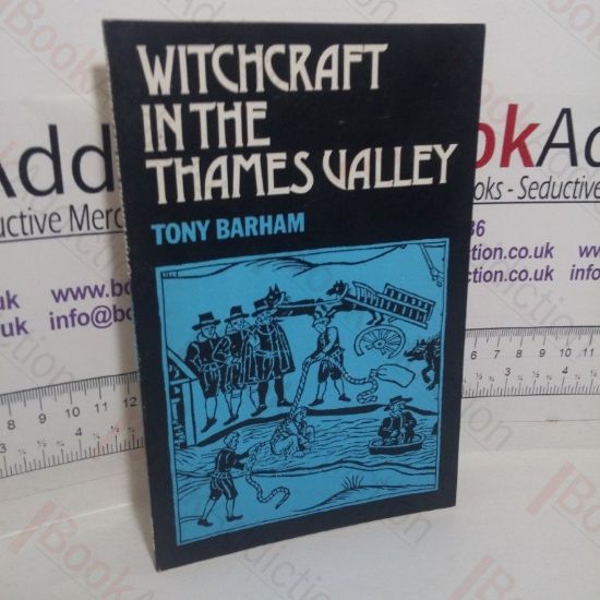 Picture of Witchcraft in the Thames Valley: Traditional Witchcraft Tales of the Thames Valley