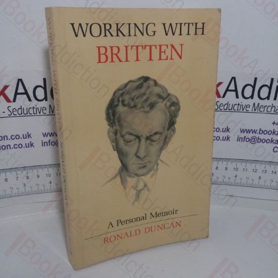 Picture of Working with Britten: A Personal Memoir