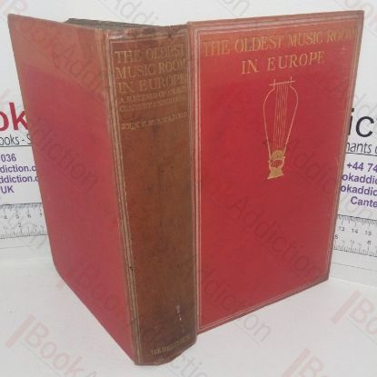 Picture of The Oldest Music Room In Europe: A Record of 18th Century Enterprise at Oxford