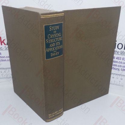 Picture of A Study of Crystal Structure and its Applications (International Series in Physics)