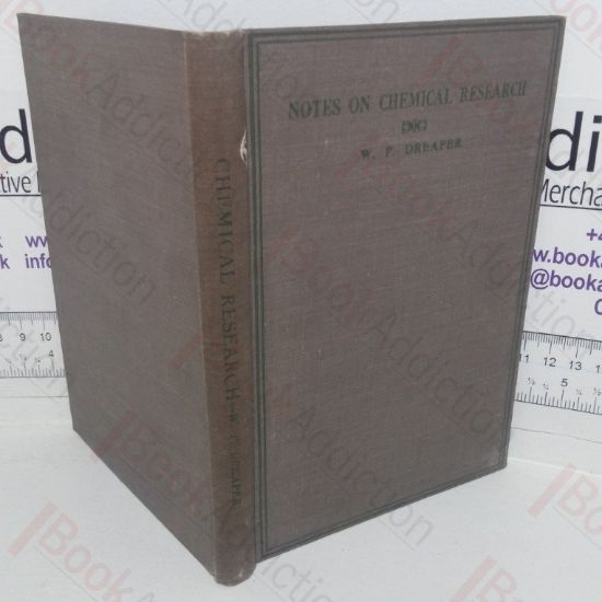 Picture of Notes on Chemical Research: An Account of Certain Conditions which Apply to Original Investigation (Text-Books of Chemical Research and Engineering)