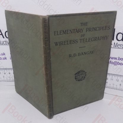 Picture of The Elementary Principles of Wireless Telegraphy